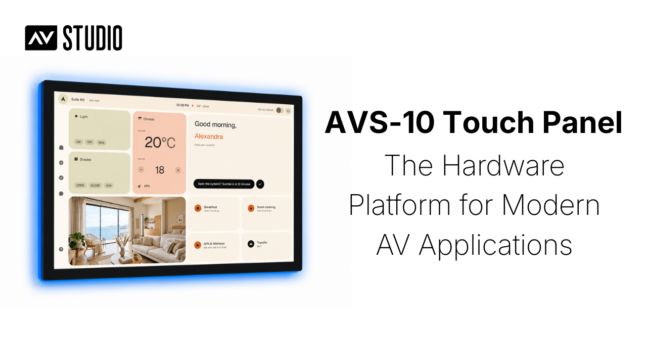 AVS-10: A Touch Panel Built for Modern AV